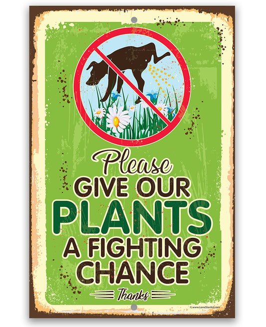 Please Give Our Plants a Fighting Chance - Do Not Pee or Poop Here Signage - 8" x 12" or 12" x 18" Aluminum Tin Awesome Metal Poster
