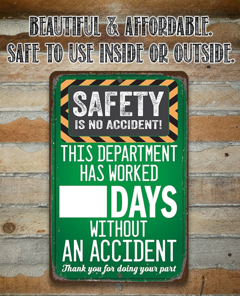 Safety Is No Accident! Caution and Warning Sign, Safety Signage for Office, 8" x 12" or 12" x 18" Aluminum Tin Awesome Metal Poster