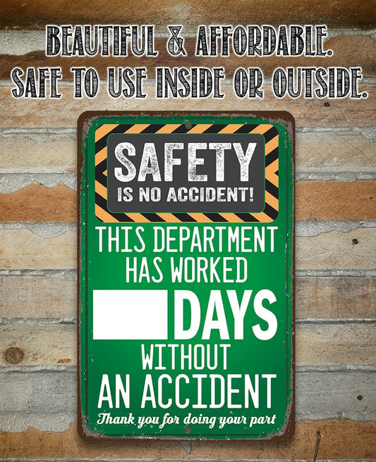 Safety Is No Accident! Caution and Warning Sign, Safety Signage for Office, 8" x 12" or 12" x 18" Aluminum Tin Awesome Metal Poster