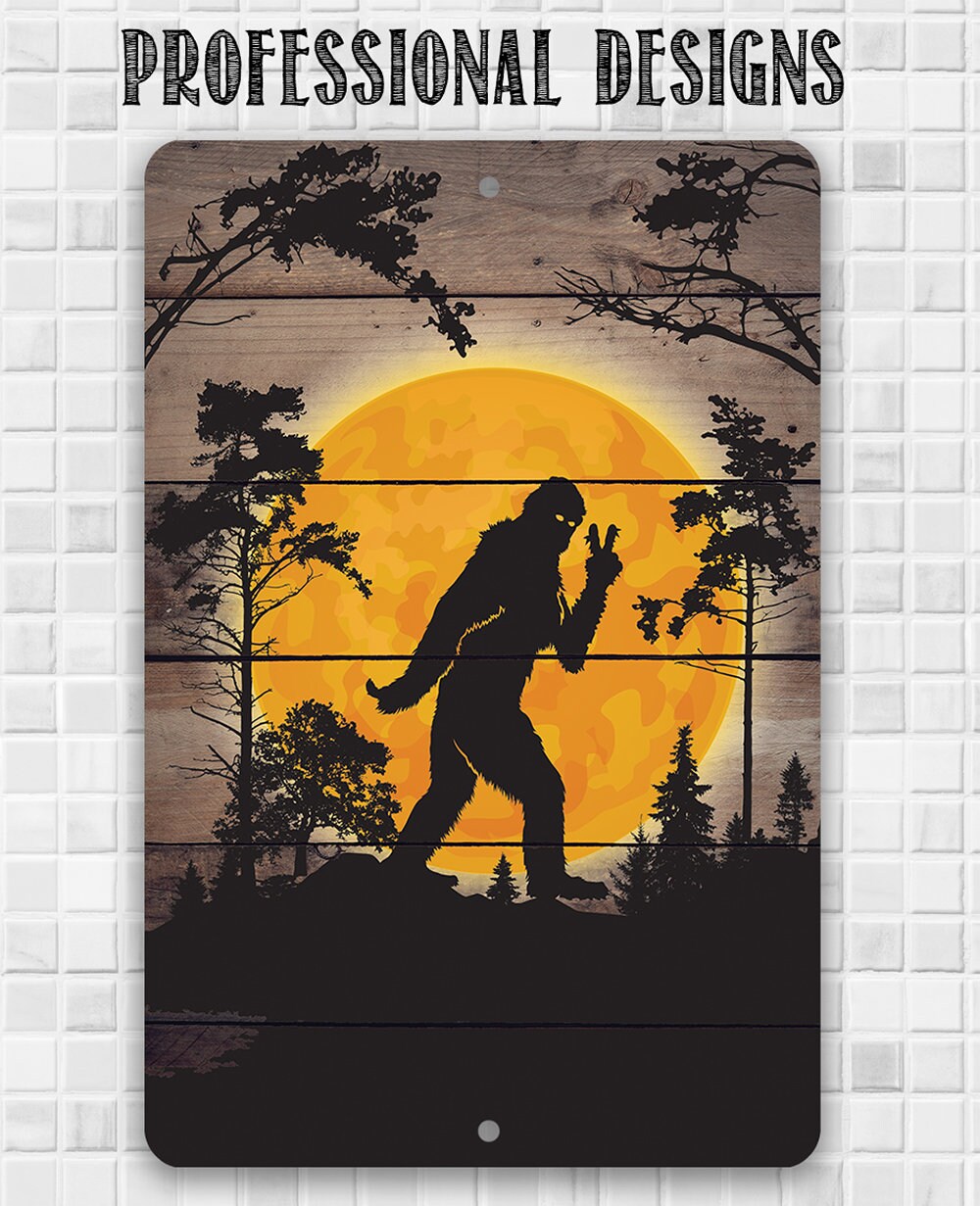 Tin - Metal Sign - Big Foot in the Woods Peace Sign - 8"x12"/12"x18" Use Indoor/Outdoor - Funny Room Decor for Cabin/Fence