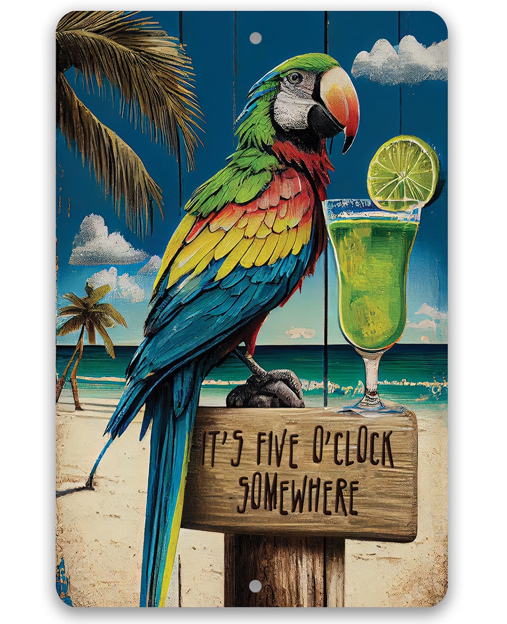 Tin - It's Five O'Clock Somewhere - Metal Sign - Choose 8"x12" or 12"x18" Indoor or Outdoor-Tiki Bar, Classic Cocktail Drinks Sign and Gifts