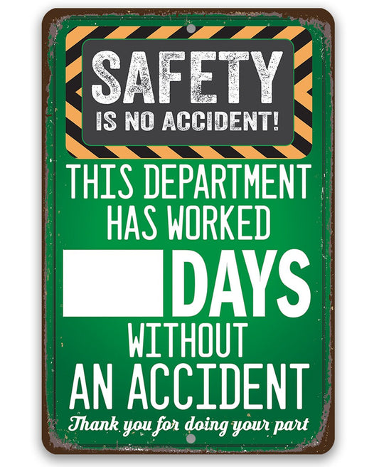 Safety Is No Accident! Caution and Warning Sign, Safety Signage for Office, 8" x 12" or 12" x 18" Aluminum Tin Awesome Metal Poster