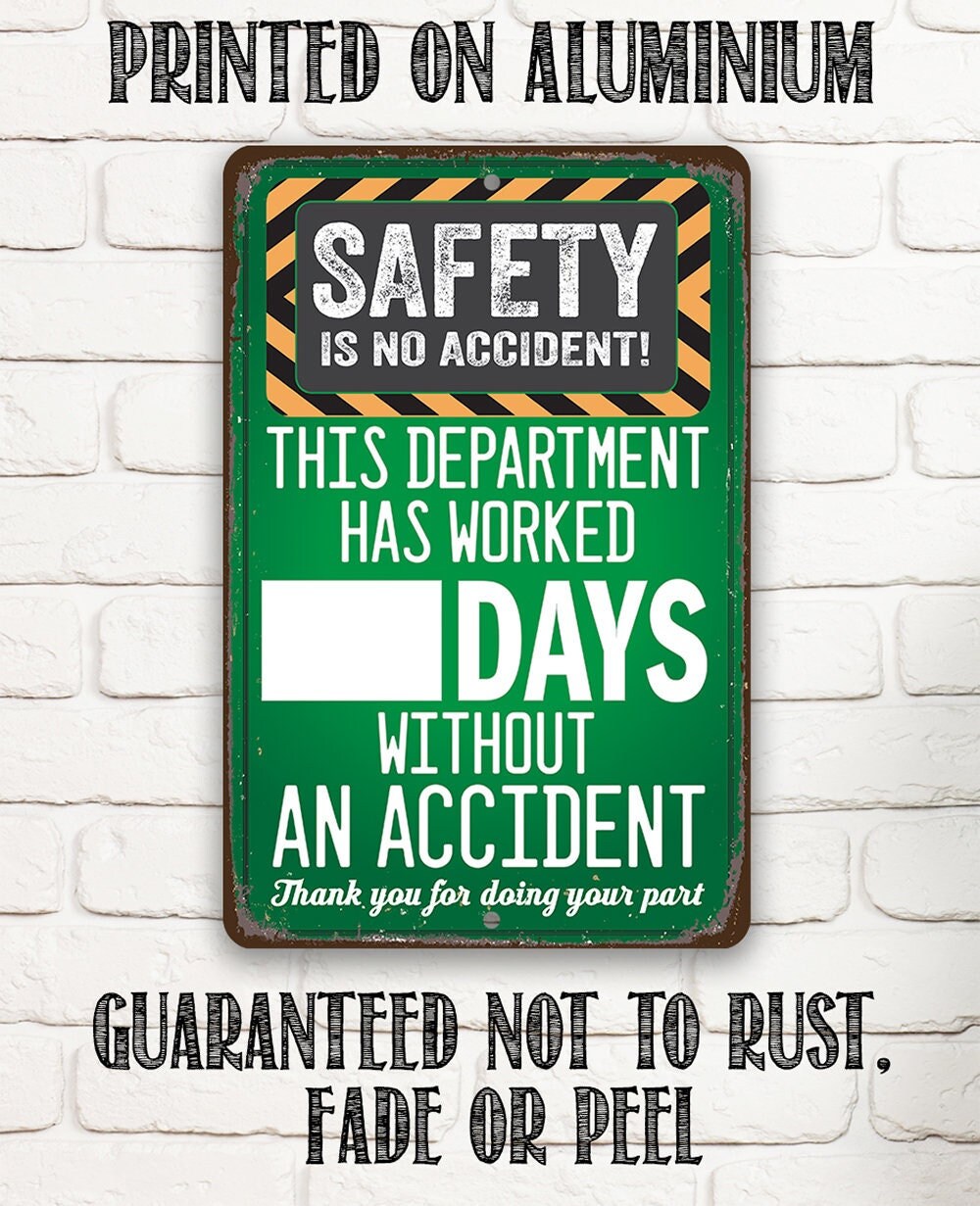 Safety Is No Accident! Caution and Warning Sign, Safety Signage for Office, 8" x 12" or 12" x 18" Aluminum Tin Awesome Metal Poster