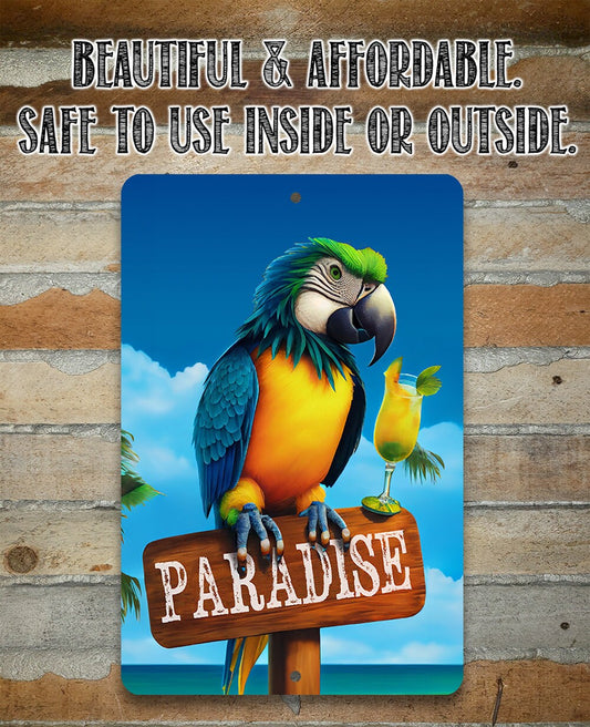 Metal Sign - Paradise Parrot - Durable Tin - 8"x12" / 12"x18" Use Indoor/Outdoor -Great Gift and Décor for Bar, Patio, Swimming Pool