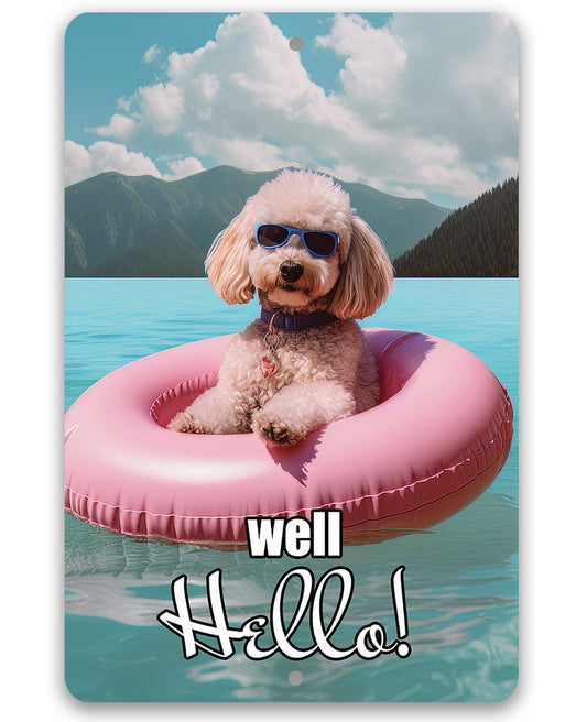 Tin - Poodle Lake Signs for Dog Lovers - Well Hello! - Metal Sign - 8" x 12" or 12" x 18" Use Indoor/Outdoor - Lake House and Cabin Decor