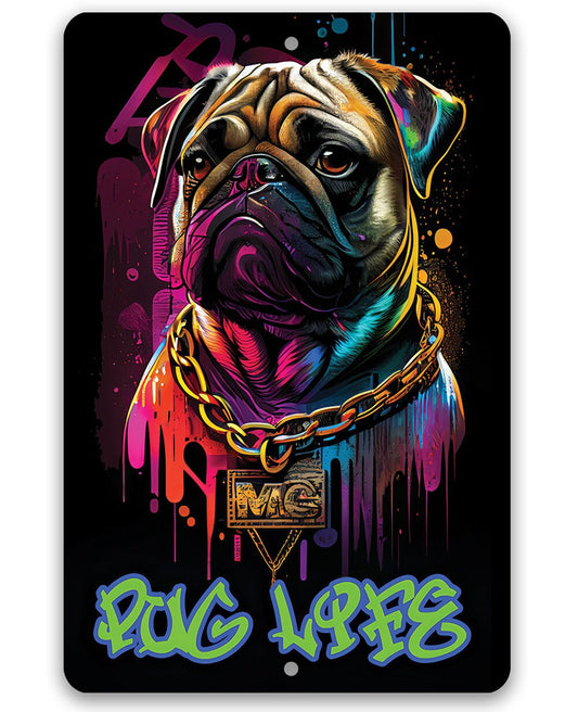 Tin - Pug Life (Blue) - Metal Sign - 8" x 12" or 12" x 18"- Indoor / Outdoor Use- Home, Man Cave, Game Room, Bar or Garage Decor