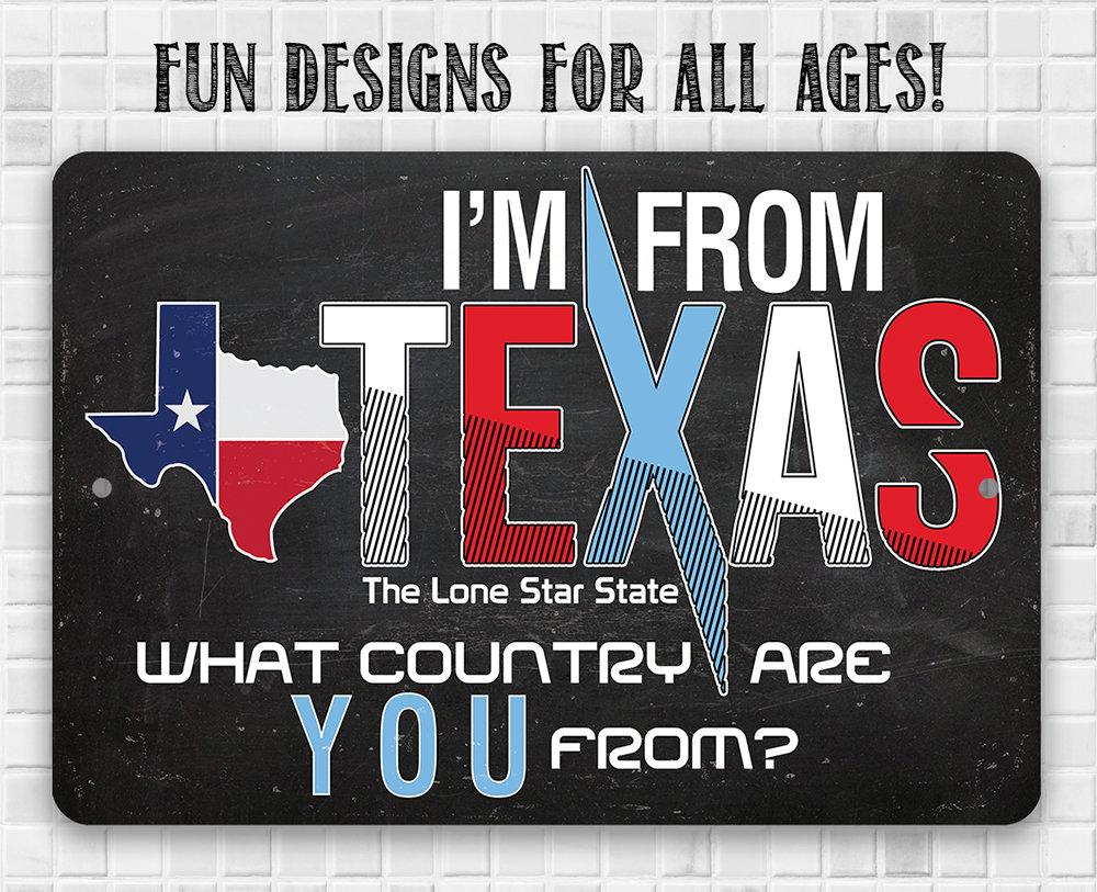 I'm From Texas - Metal Sign | Lone Star Art.
