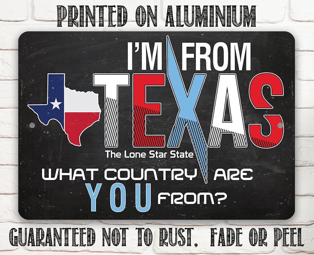I'm From Texas - Metal Sign | Lone Star Art.