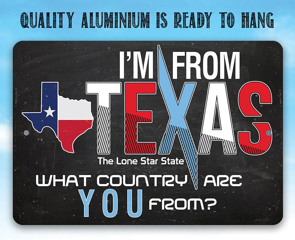 I'm From Texas - Metal Sign | Lone Star Art.