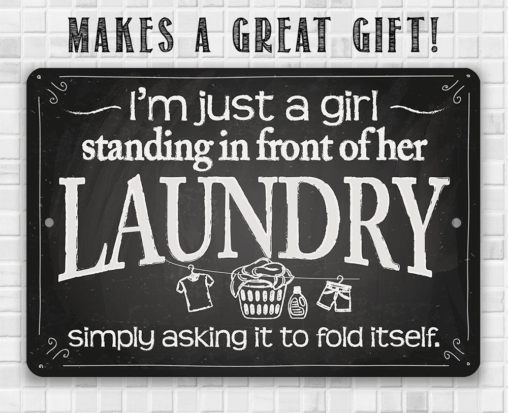 I'm Just A Girl Laundry - Metal Sign | Lone Star Art.