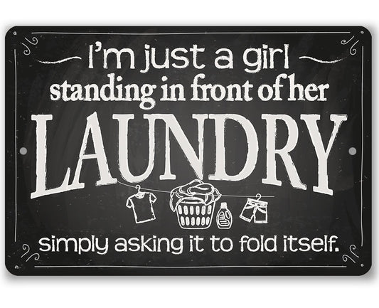 I'm Just A Girl Laundry - Metal Sign | Lone Star Art.