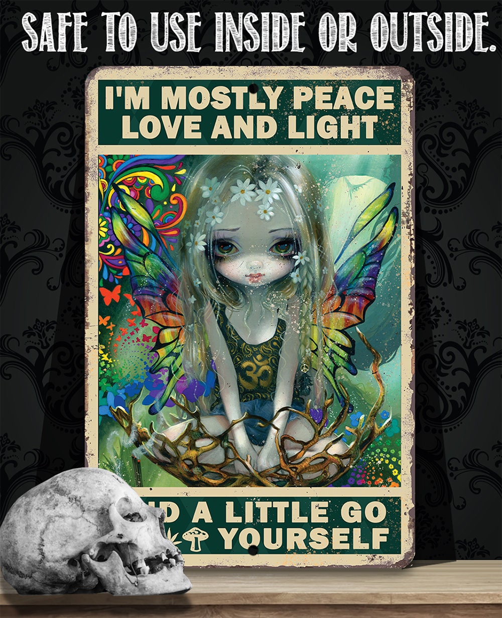 I'm Mostly Peace Love and Light - Metal Sign Metal Sign Lone Star Art 