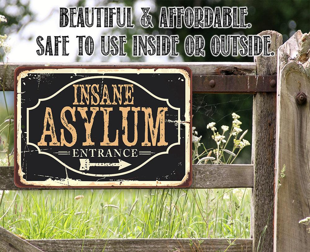 Insane Asylum - Metal Sign | Lone Star Art.