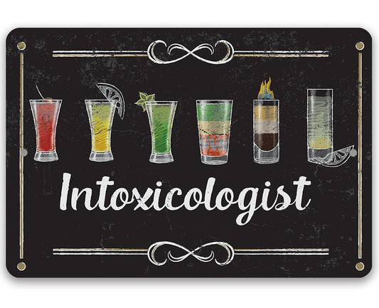 Intoxicologist - Metal Sign Metal Sign Lone Star Art