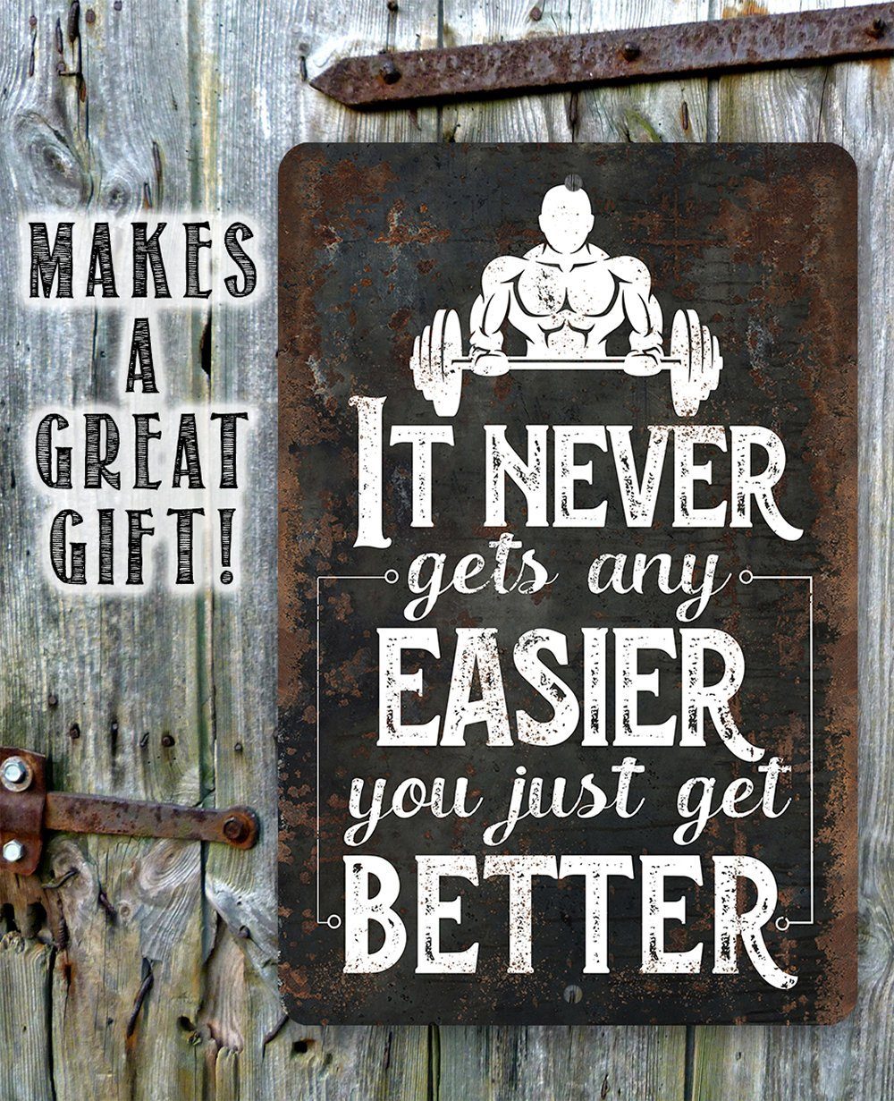 It Never Gets Any Easier - Metal Sign | Lone Star Art.