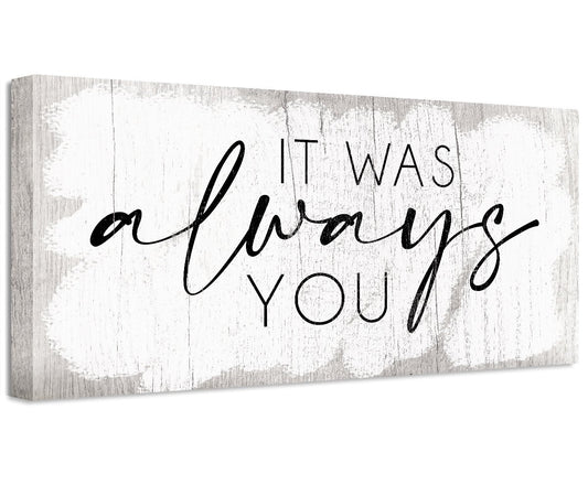 It Was Always You 2 - Canvas | Lone Star Art.
