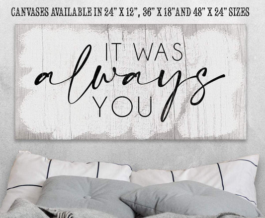 It Was Always You 2 - Canvas | Lone Star Art.