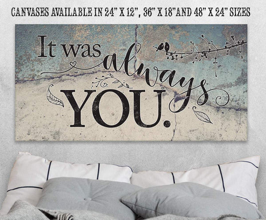 It Was Always You - Canvas | Lone Star Art.