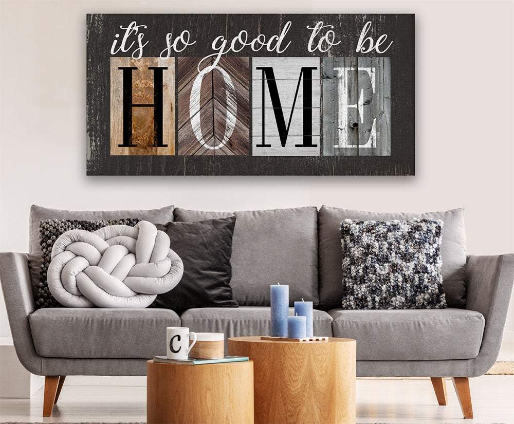 It's So Good To Be Home - Canvas | Lone Star Art.