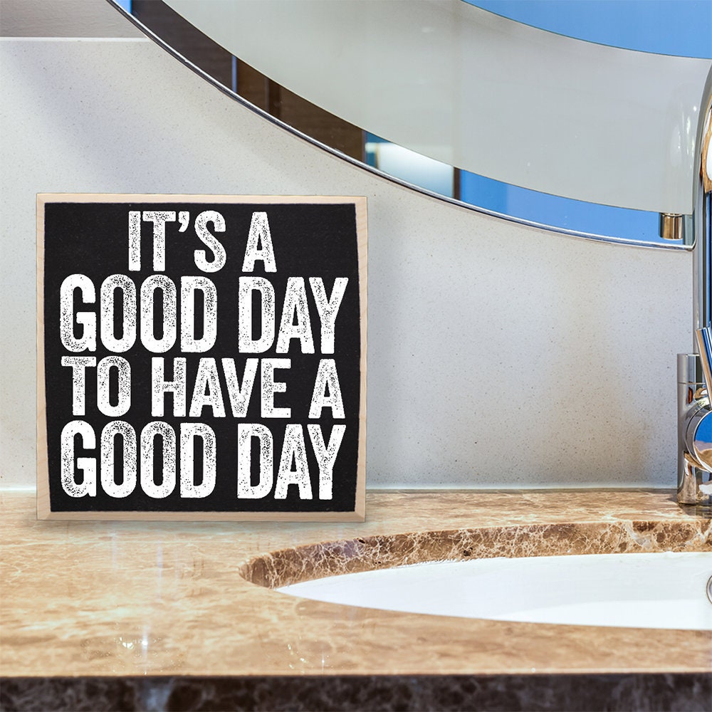 It's A Good Day - Wooden Sign Wooden Sign Lone Star Art 