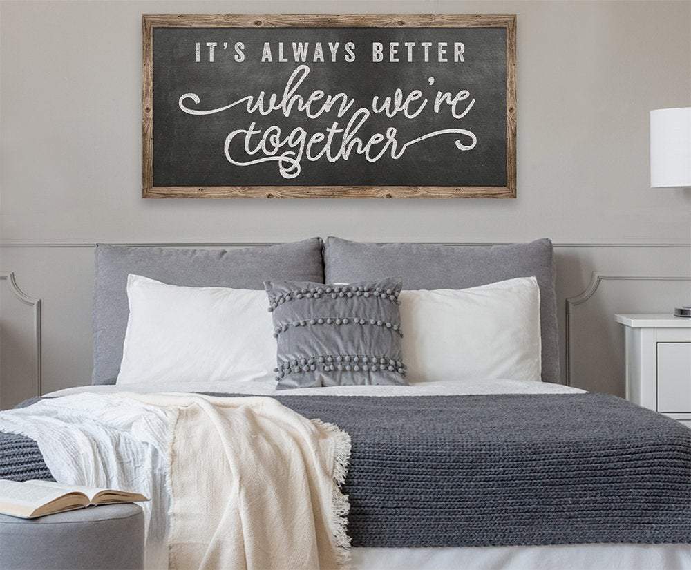It's Always Better When We're Together - Canvas | Lone Star Art.