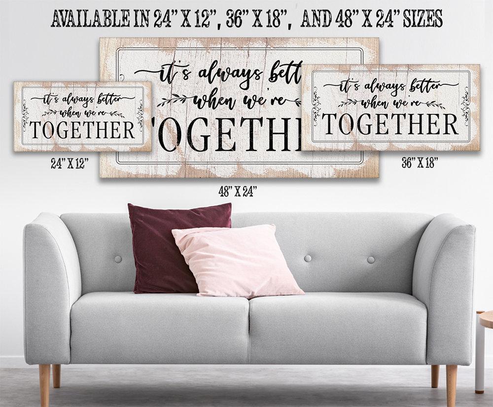 It's Always Better When We're Together 2 - Canvas | Lone Star Art.