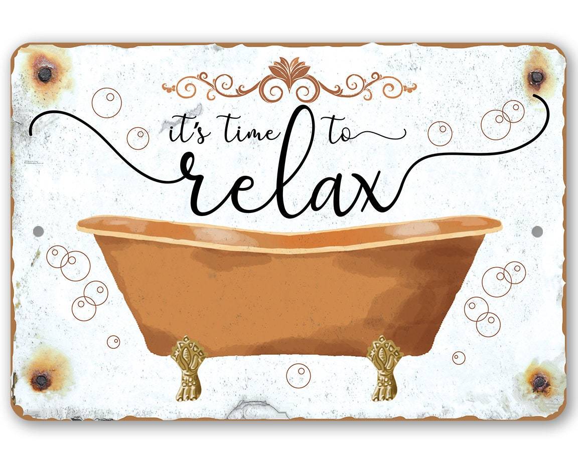 It's Time to Relax - Metal Sign | Lone Star Art.