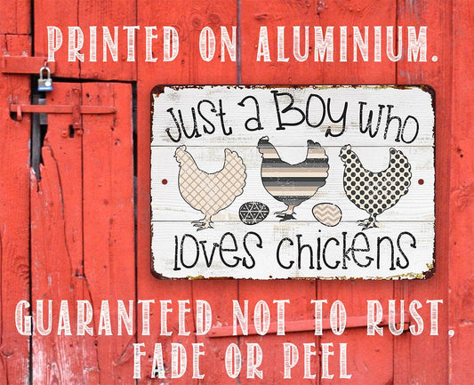 Just A Boy Who Loves Chickens - Metal Sign | Lone Star Art.