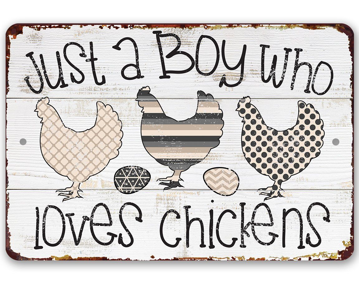 Just A Boy Who Loves Chickens - Metal Sign | Lone Star Art.
