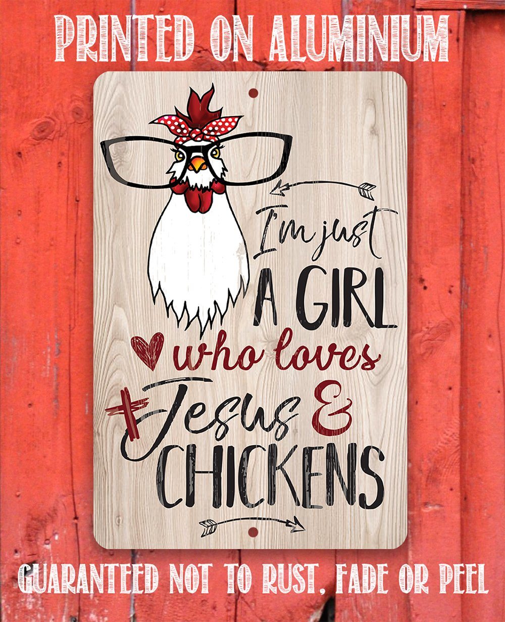 Just A Girl Who Loves Jesus & Chickens - Metal Sign | Lone Star Art.