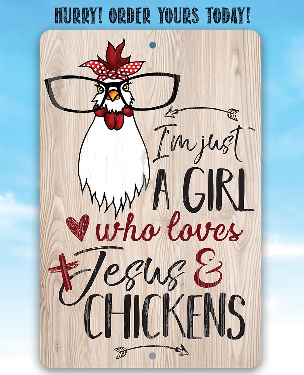 Just A Girl Who Loves Jesus & Chickens - Metal Sign | Lone Star Art.