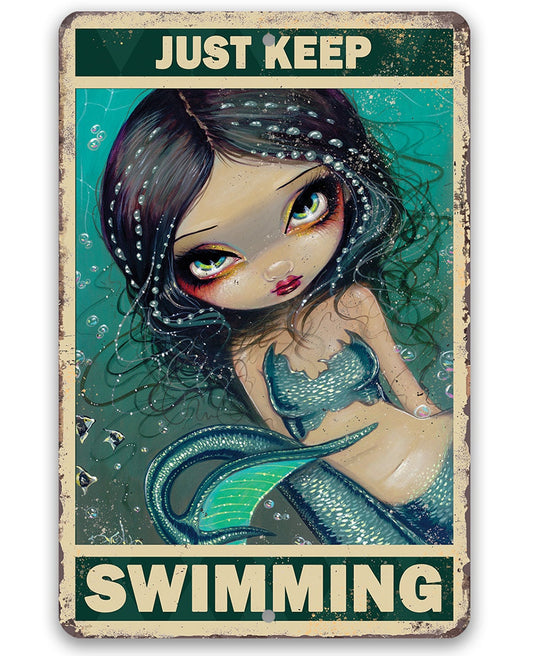 Just Keep Swimming - Metal Sign Metal Sign Lone Star Art