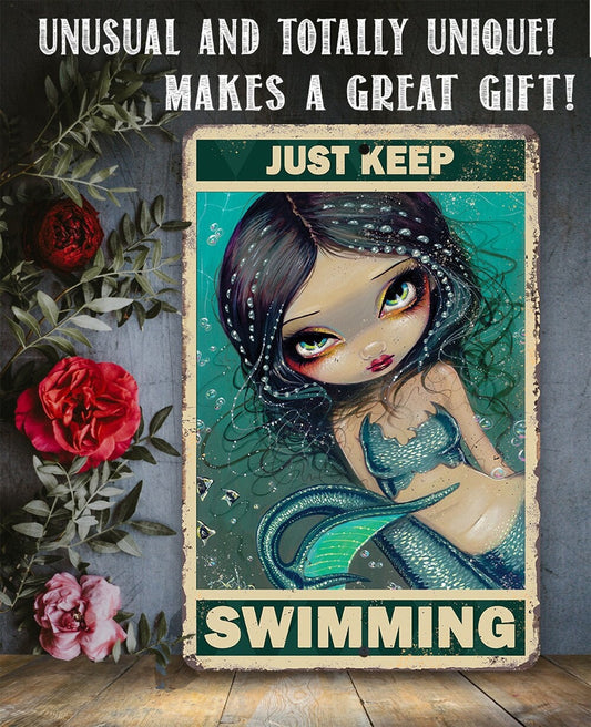 Just Keep Swimming - Metal Sign Metal Sign Lone Star Art
