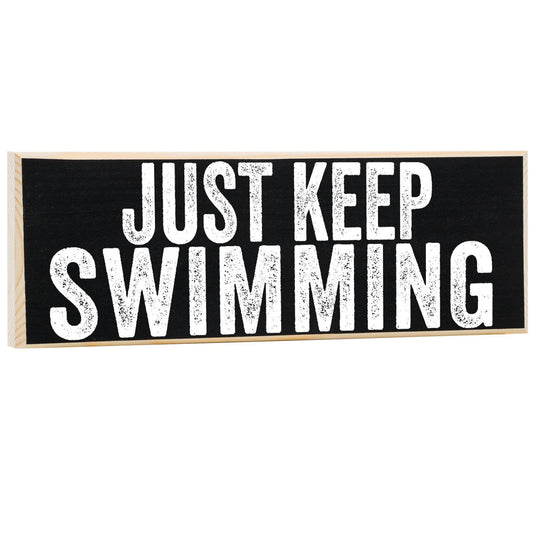 Just Keep Swimming - Wooden Sign Wooden Sign Lone Star Art