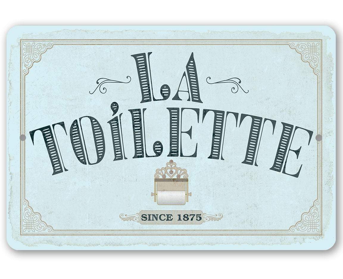 La Toilette - Metal Sign | Lone Star Art.