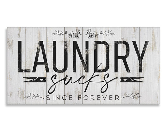 Laundry Sucks Since Forever - Canvas | Lone Star Art.