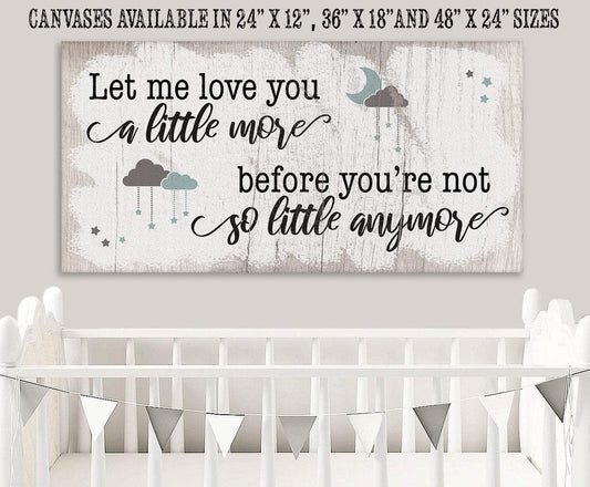 Let Me Love You A Little More - Canvas | Lone Star Art.