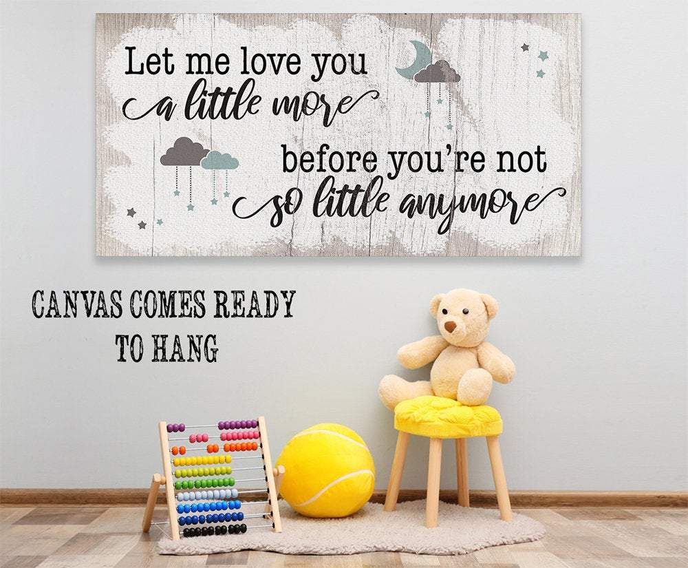 Let Me Love You A Little More - Canvas | Lone Star Art.