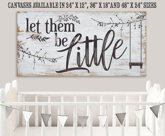 Let Them Be Little - Canvas | Lone Star Art.