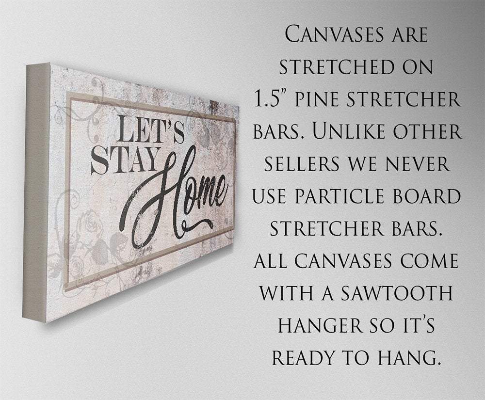 Let's Stay Home - Canvas | Lone Star Art.