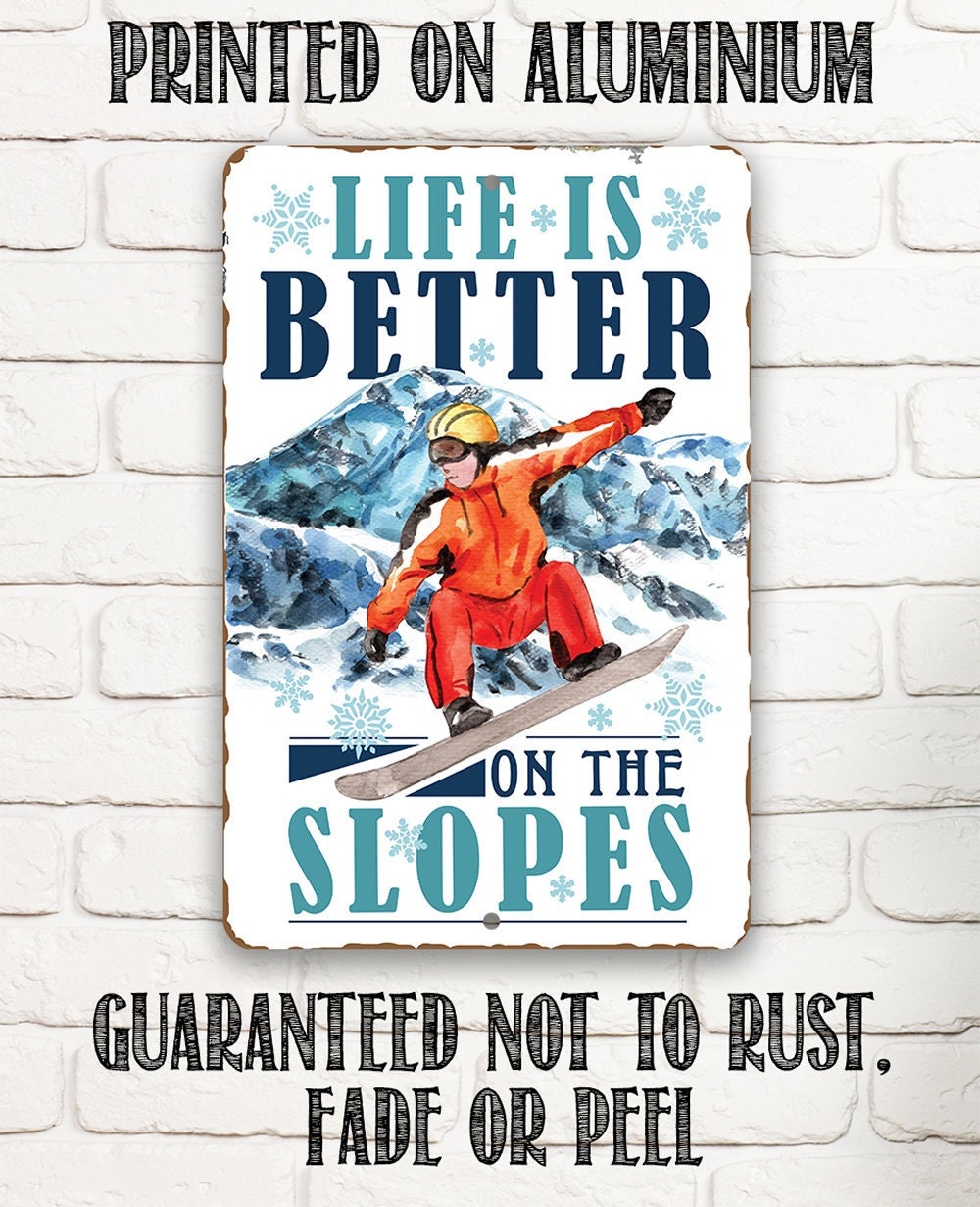 Life Is Better On The Slopes - Metal Sign Metal Sign Lone Star Art 