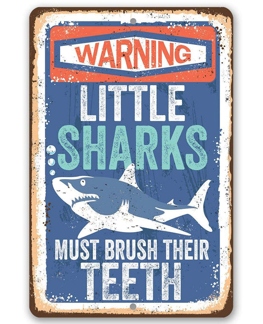 Little Sharks Brush Teeth - Metal Sign | Lone Star Art.