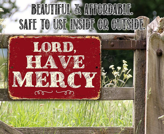 Lord Have Mercy - Metal Sign Metal Sign Lone Star Art
