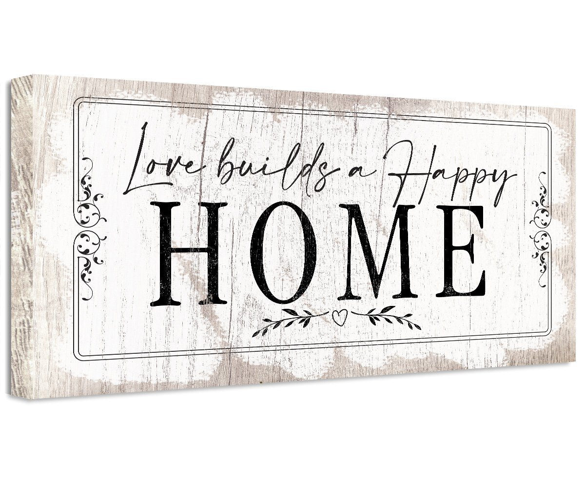 Love Builds A Happy Home - Canvas | Lone Star Art.