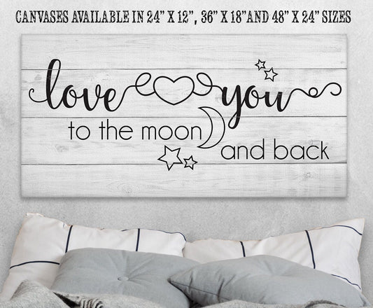 Love You To The Moon And Back - Canvas | Lone Star Art.