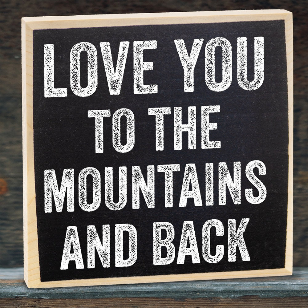 Love You to The Mountains and Back - Wooden Sign Wooden Sign Lone Star Art 