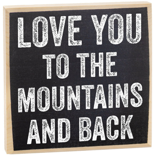 Love You to The Mountains and Back - Wooden Sign Wooden Sign Lone Star Art