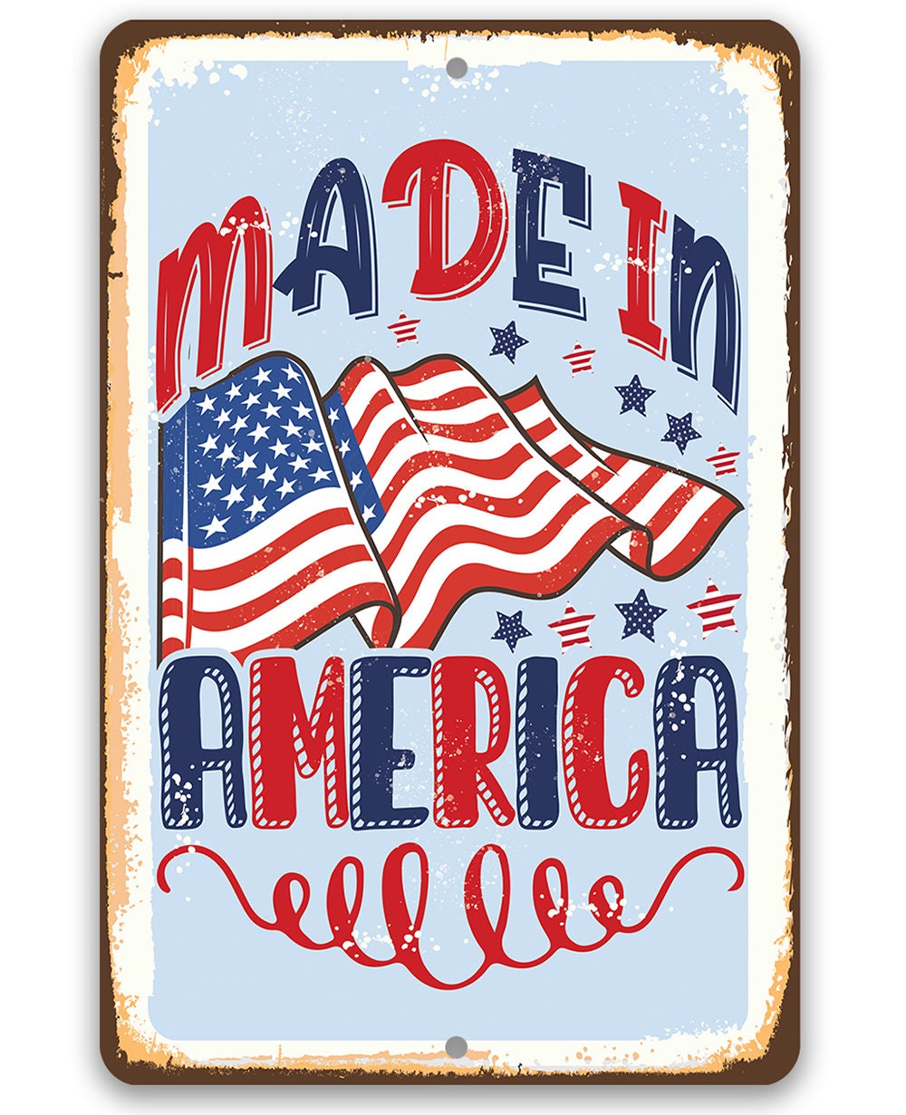 Made in America - Flag - 8" x 12" or 12" x 18" Aluminum Tin Awesome Metal Poster Lone Star Art 