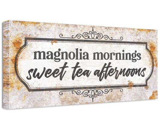 Magnolia Mornings Sweet Tea Afternoons - Canvas | Lone Star Art.