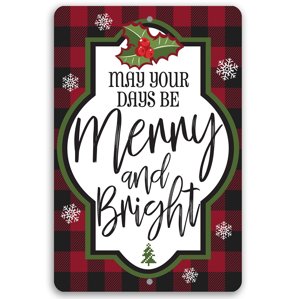 May Your Days Be Merry and Bright - Metal Sign Metal Sign Lone Star Art 